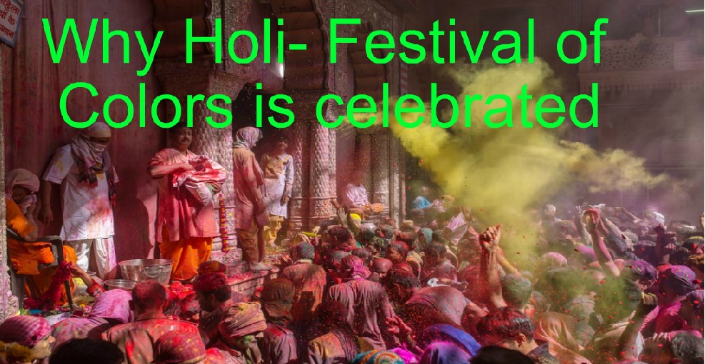 Why Holi-The festival of colors is celebrated